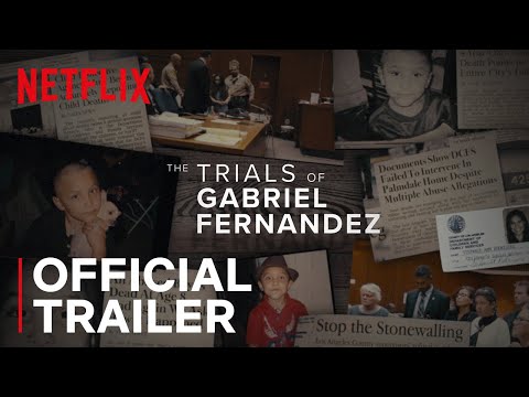 The Trials of Gabriel Fernandez | Official Trailer | Netflix