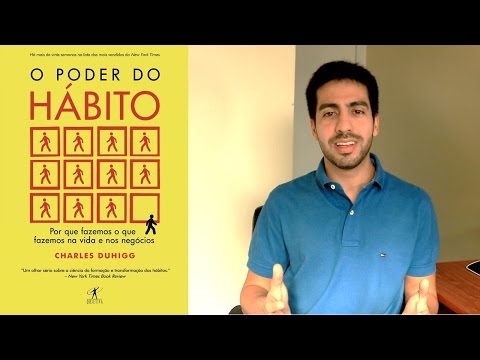 O Poder do hábito (de Charles Duhigg) - RESENHA