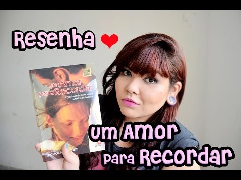 Resenha Literária - Um Amor para Recordar