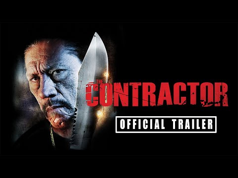 The Contractor | Official Trailer (Danny Trejo, Christina Cox, Brad Rowe)