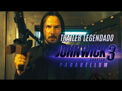 John Wick 3: Parabellum • Trailer 1 Legendado