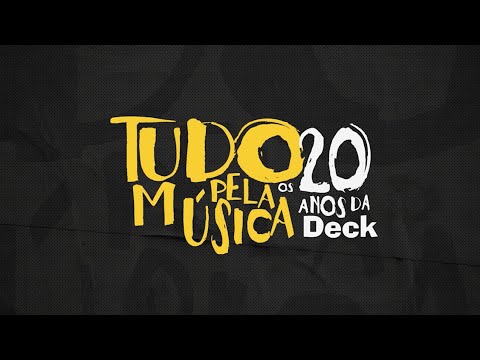 Tudo Pela Música (Os 20 Anos da Deck) - Trailer Oficial