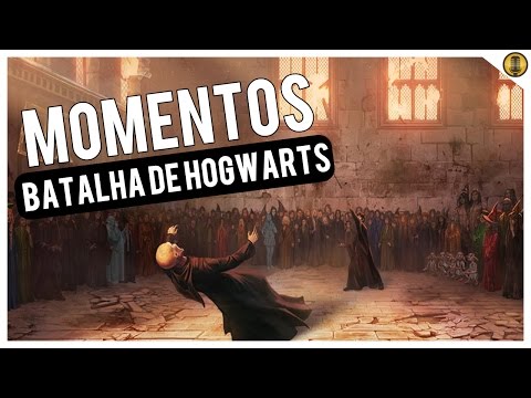 8 MOMENTOS INESQUECÍVEIS DA BATALHA DE HOGWARTS