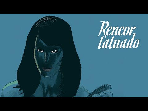 Rencor Tatuado | Tráiler oficial | Una película de Julián Hernández