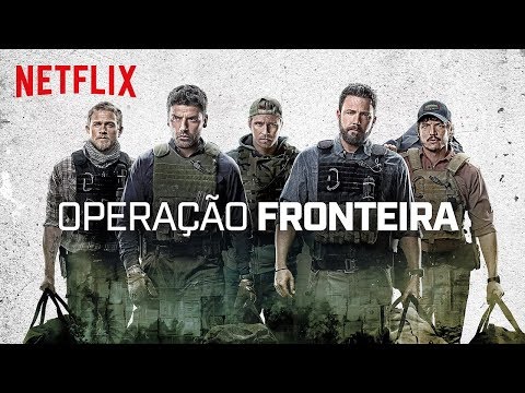 Operação Fronteira [Triple Frontier] | Trailer Oficial Dublado [Brasil] [HD] | Netflix