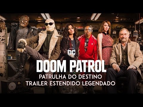 Doom Patrol - Patrulha do Destino • Trailer Final Legendado