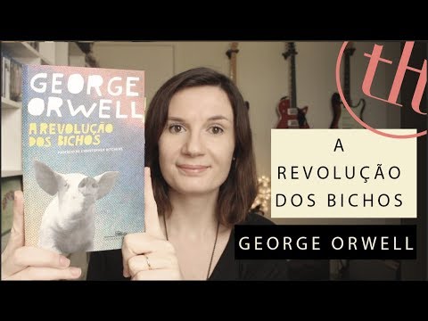 A Revolução dos Bichos (George Orwell) | Tatiana Feltrin