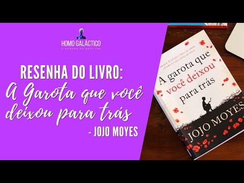 Resenha Livro - A garota que você deixou para tras - Jojo Moyes