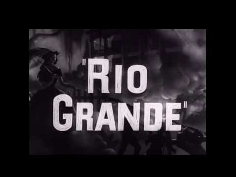 Rio Grande – Trailer