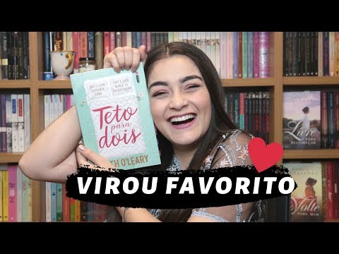 ROMANCE APAIXONANTE (E FAVORITO): TETO PARA DOIS, BETH O&#039;LEARY