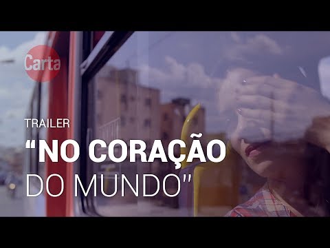 Trailer &quot;No Coração do Mundo&quot;, de Gabriel Martins e Maurílio Martins | #CineCarta