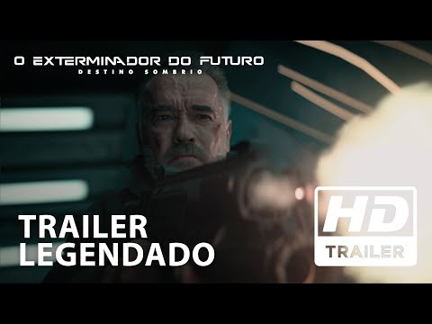 O Exterminador do Futuro: Destino Sombrio | Trailer Oficial 2 | Legendado HD