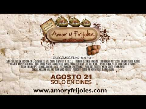 EL TRAILER - AMOR Y FRIJOLES