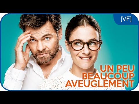 Un Peu Beaucoup Aveuglément - Bande-annonce