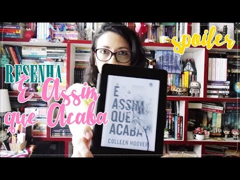 Resenha: É assim que Acaba (COM SPOILER) | DE LIVRO EM LIVRO