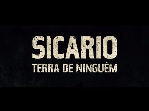Sicario: Terra de Ninguém - Trailer Oficial Legendado