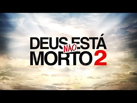 Deus Não Está Morto 2 - Trailer legendado [HD]