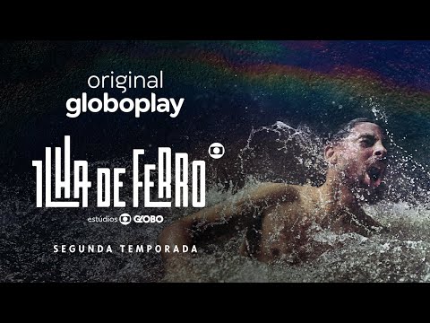 Ilha de Ferro Segunda Temporada | Série Original Globoplay