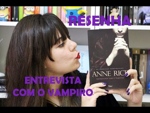 Entrevista com o Vampiro - Anne Rice [RESENHA]