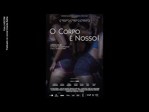 Trailer do documentário &#039;O Corpo é Nosso!&#039;