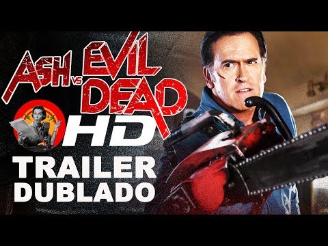 Ash Vs Evil Dead: 1ª Temporada - trailer dublado (exclusivo)