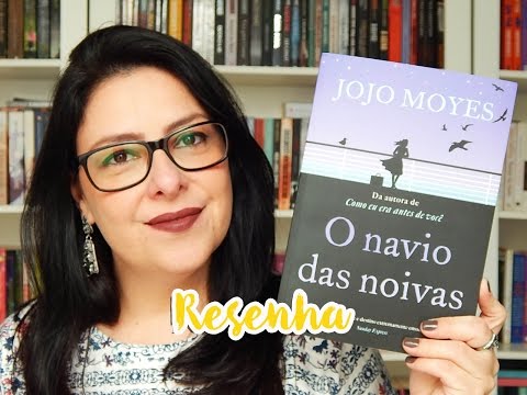 [Romance] O navio das noivas - Jojo Moyes | Ju Oliveira