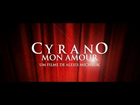 CYRANO MON AMOUR - FESTIVAL VARILUX 2019 - TRAILER LEGENDADO