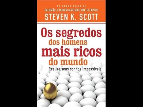 Os Segredos dos Homens Mais Ricos do Mundo de Steven K. Scott