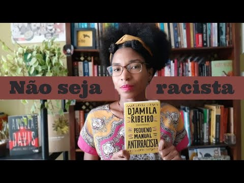 PEQUENO MANUAL ANTIRRACISTA - DJAMILA RIBEIRO